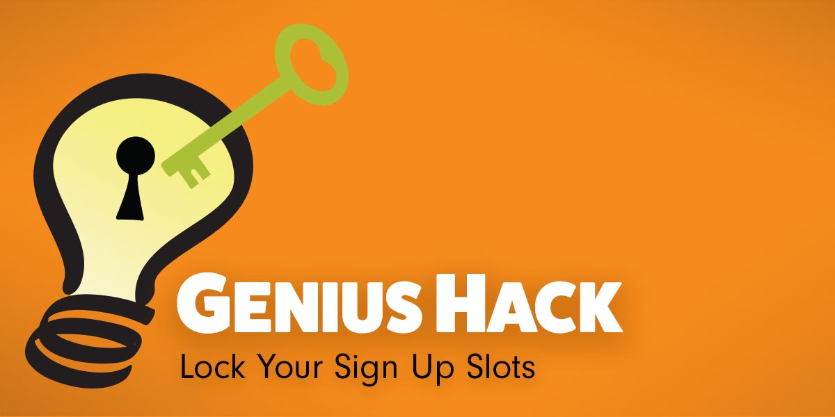 genius hack lock your sign ups