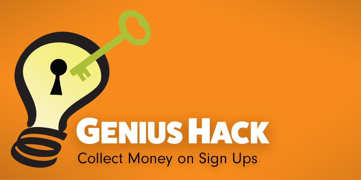 Hubert Hudson Een zekere Expliciet Genius Hack: Collect Money on Sign Ups