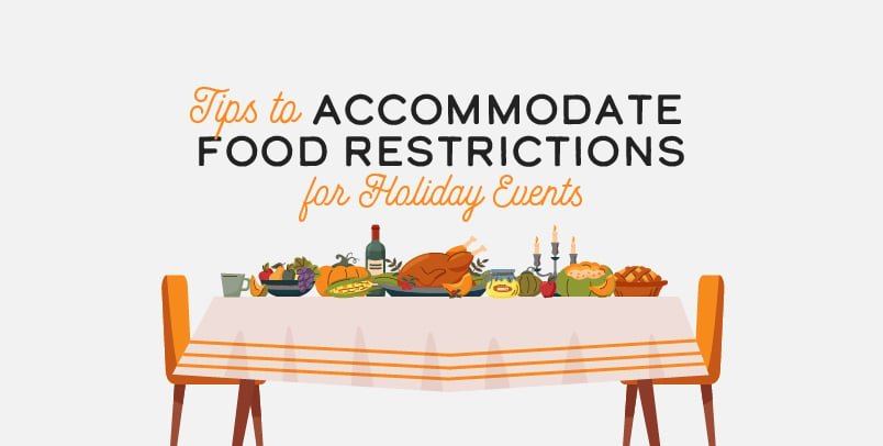 Tips to Accommodate Special Diets for Holiday Events