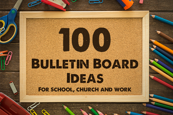 bulletin board ideas themes church work business employees students holidays communication