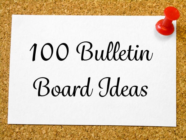 100 Bulletin Board Ideas